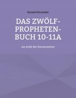 ISBN 9783756203871: Das Zwölf-Propheten-Buch 10-11a - am Ende der Sonnenzeiten