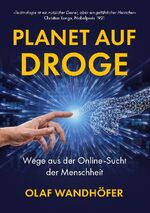 ISBN 9783756208296: Planet auf Droge - Wege aus der Online-Sucht der Menschheit