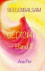 ISBN 9783756210206: Seelenbalsam - Gedichte Band II