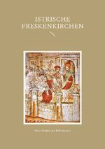 ISBN 9783756213245: Istrische Freskenkirchen