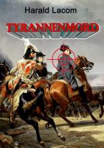 Harald Lacom: Tyrannenmord