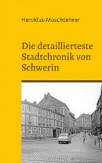 ISBN 9783756244003: Die detaillierteste Stadtchronik von Schwerin