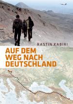 Rastin Kabiri: Auf dem Weg nach Deutschl