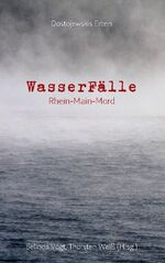 ISBN 9783756276615: WasserFälle – Rhein-Main-Mord