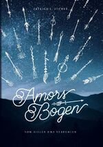 ISBN 9783756276806: Amors Bogen - Vom Zielen und Verfehlen