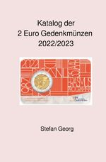 ISBN 9783756528929: Katalog der 2 Euro Gedenkmünzen 2022/2023 - Ausgaben und Werte im Überblick – sortiert nach Jahren