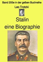 ISBN 9783756531592: gelbe Buchreihe / Stalin eine Biographie – Band 205e in der gelben Buchreihe – bei Jürgen Ruszkowski - Band 205e in der gelben Buchreihe