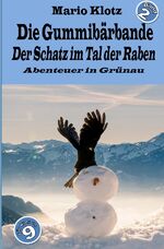 ISBN 9783756550166: Die Gummibärbande - Der Schatz im Tal der Raben