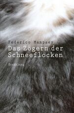 ISBN 9783756552467: Das Zögern der Schneeflocken