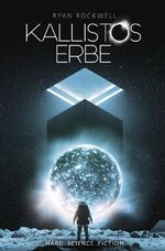 ISBN 9783756559695: Kallistos Erbe - Hard-Science-Fiction