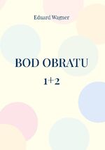 ISBN 9783756800520: Bod obratu 1+2 - Nebo muj uhel pohledu