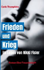 ISBN 9783756807987: Frieden und Krieg im Leben von Nikki Fisler