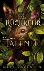 Mira Valentin: Die Rückkehr der Talente Mira Valentin: Die Rückkehr der Talente