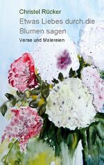 ISBN 9783756819256: Etwas Liebes durch die Blumen sagen