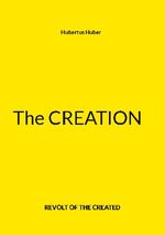 ISBN 9783756836499: The Creation - Revolt of the Created