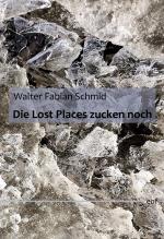 ISBN 9783756851836: Die Lost Places zucken noch