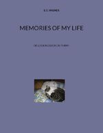 ISBN 9783756861989: Memories of my Life - Or looking back on them!!