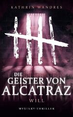 ISBN 9783756881598: Die Geister von Alcatraz 3 - Will