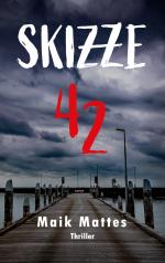 ISBN 9783756886142: Skizze 42 – Ein rasanter Thriller