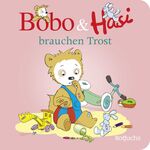 ISBN 9783757100025: Bobo & Hasi brauchen Trost – Pappbilderbuch Kinder ab 1 Jahr