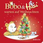 ISBN 9783757100261: Bobo & Hasi warten auf Weihnachten: Pappbilderbuch mit Weihnachtsgeschichte für Babys und Kleinkinder (Bobo Siebenschläfer: Bobo & Hasi Pappbilderbücher ab 12 Monate, Band 10)