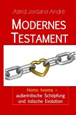 ISBN 9783757501747: Modernes Testament - Homo kosma - außerirdische Schöpfung und irdische Evolution.