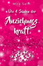 ISBN 9783757553289: Anziehungskraft: DIE 4 SÄULEN DER ANZIEHUNGSKRAFT! So fliegen Ihnen die Herzen anderer Menschen zu - Das große Praxisbuch für Charisma und echte Anziehungskraft - Anziehungskraft und Charisma Schritt für Schritt aufbauen (Anziehungskraft, Anziehung, Chari