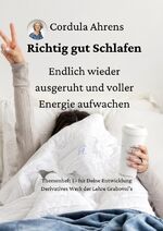 ISBN 9783757564537: Richtig gut Schlafen – endlich wieder ausgeruht und voller Energie aufwachen