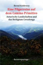 ISBN 9783757567682: Eine Pilgerreise auf dem Camino Primitivo - Asturische Landschaften und das Heiligtum Covadonga