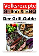 ISBN 9783757582326: Volksrezepte Grillen &amp; BBQ / Volksrezepte Grillen und BBQ - Der Grill-Guide mit 100 Rezepten