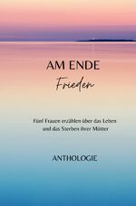 ISBN 9783757582999: AM ENDE Frieden