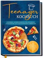 ISBN 9783757618438: Teenager Kochbuch: Unnormal leckere Rezepte für angehende Sterneköche auf ganz entspannt zubereiten - inkl. exquisiter Pausensnacks, Partyfood, gratis PDF u.v.m.