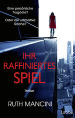 ISBN 9783757700379: Ihr raffiniertes Spiel - Thriller. Einer der cleversten Thriller des Jahres