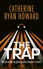 ISBN 9783757700737: The Trap. Wie weit würdest du gehen, um deine Schwester zu retten? | Thriller | Catherine Ryan Howard | Taschenbuch | 480 S. | Deutsch | 2025 | Lübbe | EAN 9783757700737