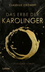 ISBN 9783757701109: Das Erbe der Karolinger – Historischer Roman über die Söhne Karls des Großen und ihren Kampf um die Herrschaft