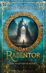 ISBN 9783757808655: Der Pfad des Magiers – Das Rabentor