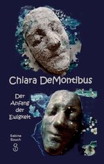 ISBN 9783757808853: Chiara DeMontibus - Der Anfang der Ewigkeit