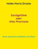 ISBN 9783757809652: Sandgefühle oder Alles Phantasie