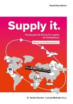 ISBN 9783757810283: Supply it - Praxisguide für Einkauf und Logistik im Krankenhaus