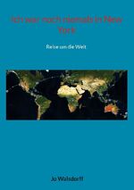 ISBN 9783757810641: Ich war noch niemals in New York - Reise um die Welt