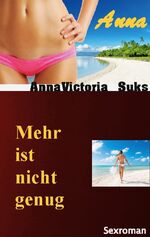 ISBN 9783757812355: Anna – Mehr ist nicht genug