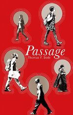 ISBN 9783757812423: Passage - Ein Roman über die Suche nach Sinn und Erfüllung