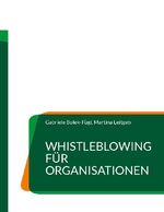 ISBN 9783757819262: Whistleblowing für Organisationen - Praxistipps für alle Organisationsformen