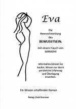 ISBN 9783757820299: Eva, die Bewusstwerdung des Bewusstseins – mit einem Hauch von Samadhi