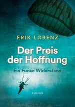 ISBN 9783757826574: Der Preis der Hoffnung, Teil 1 (Taschenbuch-Ausgabe) - Ein Funke Widerstand