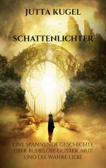 ISBN 9783757826659: Schattenlichter – Eine spannende Geschichte über ruhelose Geister, Mut und die wahre Liebe