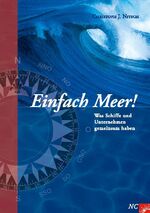 ISBN 9783757830854: Einfach Meer! - Was Schiffe und Unternehmen gemeinsam haben