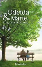 ISBN 9783757874384: Odeida und Marie | Einen Sommer lang | Erika Lindner | Taschenbuch | Paperback | 136 S. | Deutsch | 2024 | BoD - Books on Demand | EAN 9783757874384