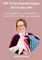 ISBN 9783757881139: Mit 14 Strickanleitungen durch das Jahr – Unsere beliebtesten Anleitungen aus dem Lädchen für Wolle und Handarbeit