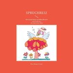 ISBN 9783757881931: Spruchreiz – überwiegend lustige Gedanken illustriert von Giesela Laue und Karl-Heinz Otten